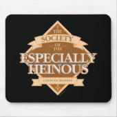Gesellschaft des besonders Heinous Mouse Pad Mousepad (Vorne)