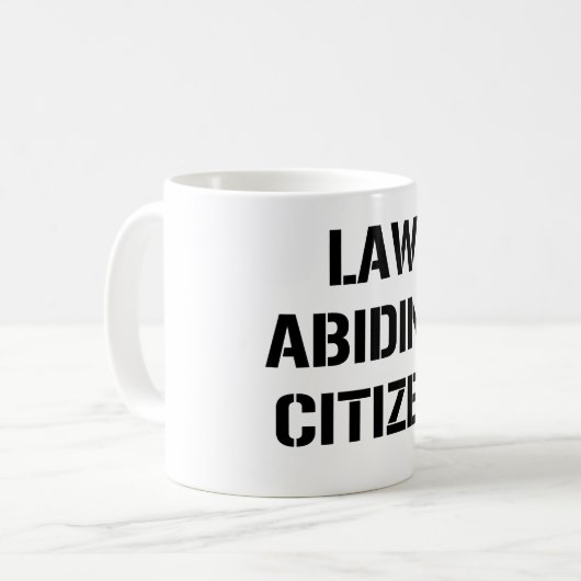 Gesetzestreuer Bürger-Tasse Kaffeetasse (Vorderseite Links)