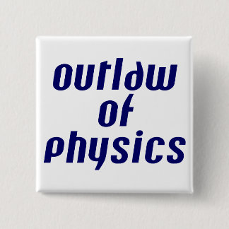 Gesetzlosigkeit der Physik Button