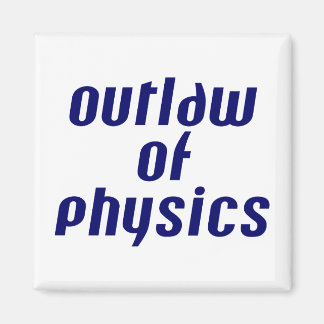 Gesetzlosigkeit der Physik Magnet