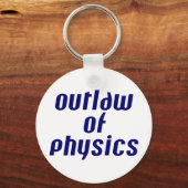 Gesetzlosigkeit der Physik Schlüsselanhänger (Vorderseite)