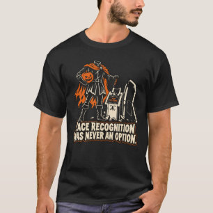 Gesichtserkennung war nie eine Option Kopfloser Re T-Shirt