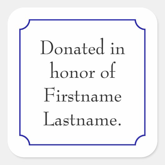 Gespendet zu Ehren des Musters Quadratischer Aufkleber (Vorderseite)