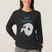 Gespenst des Opern-Sweatshirts T-Shirt (Vorderseite)