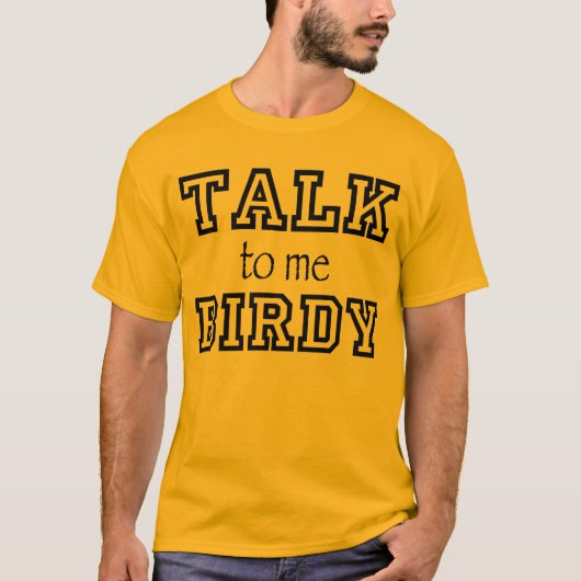 Gespräch Birdy zu mir T - Shirt (Vorderseite)