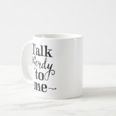 Gespräch Nerdy zu mir Kaffeetasse (Vorderseite Links)