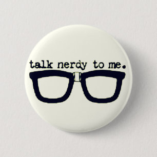 Gespräch nerdy zu mir Knopf Button
