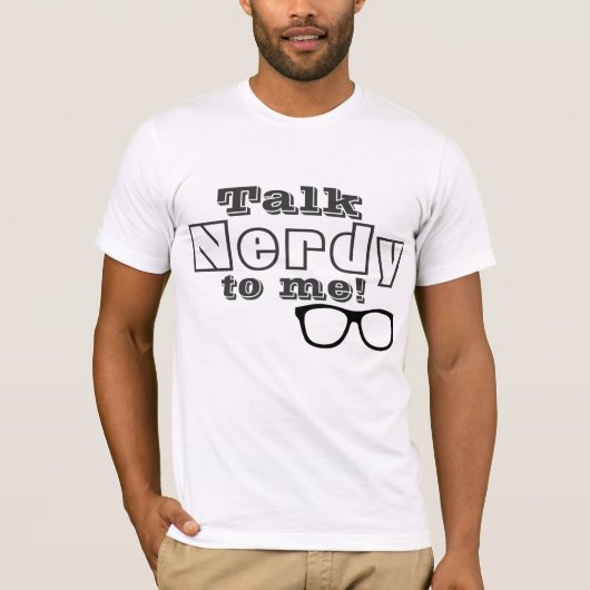 Gespräch Nerdy zu mir T - Shirt (Vorderseite)