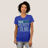 Gespräch nerdy zu mir T-Shirt (Vorne ganz)