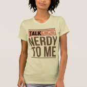 Gespräch nerdy zu mir T-Shirt (Vorderseite)