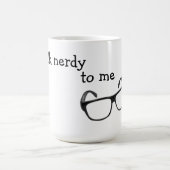 Gespräch Nerdy zu mir Tasse (Mittel)