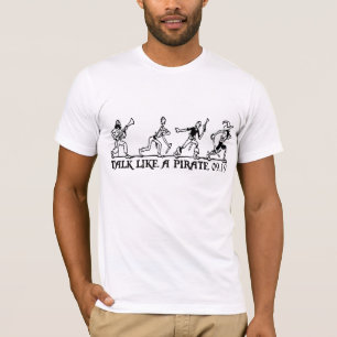 Gespräch wie ein Piraten-T - Shirt