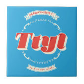 Gespräch zu Ihnen später Fliese (Vorderseite)