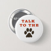 GESPRÄCH ZUR TATZE BUTTON (Vorne & Hinten)
