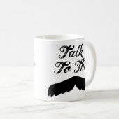 Gespräche mit dem Mustache - Tasse (VorderseiteRechts)