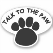 Gespräche mit der Paw Aufkleber (Vorderseite)