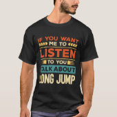 Gespräche über Long Jump T-Shirt (Vorderseite)