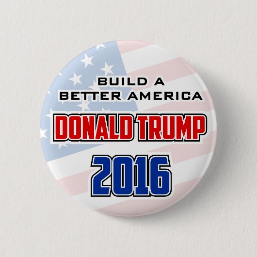 Gestalt Donald Trump 2016 ein besseres Amerika Button (Vorderseite)
