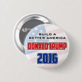 Gestalt Donald Trump 2016 ein besseres Amerika Button (Vorne & Hinten)