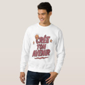 Gestalten Sie Ihr Ziel Sweatshirt (Vorne ganz)
