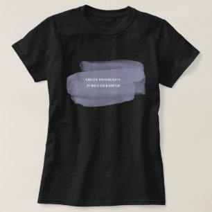 Gestalten Sie Ihre Realität Ihren Traum verfolgen T-Shirt