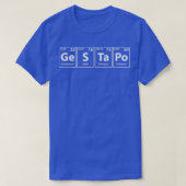 Gestapo GeSTaPo Periodic Elements Rechtschreibweis T-Shirt (Design vorne)