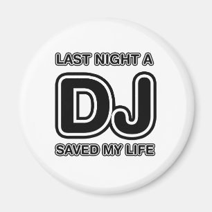 Gestern Abend rettete ein DJ mein Leben - Magnet