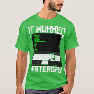 Gestern hat es geklappt Programmier-Geschenk T-Shirt
