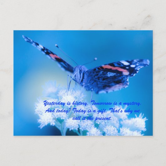 Gestern ist Geschichte. Morgen ist ein Rätsel. und Postkarte (Vorderseite)