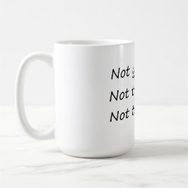 Gestern nicht morgen - Funny Kaffeetasse