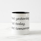 Gestern nicht morgen - Funny Zweifarbige Tasse (Mittel)