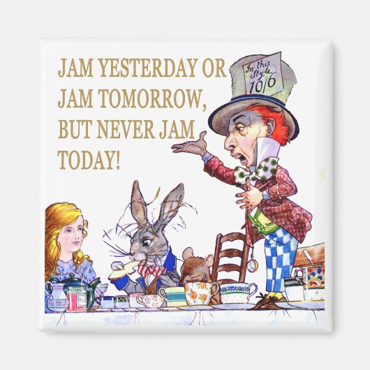 Gestern oder morgen jam, aber nie jam heute! magnet (Vorne)