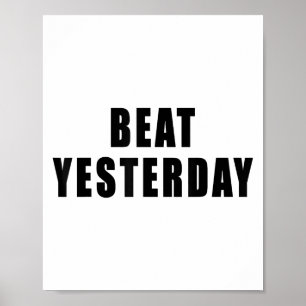 Gestern schlagen Motivationszitate Poster