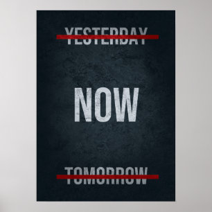 Gestern und morgen - Motivierend Poster