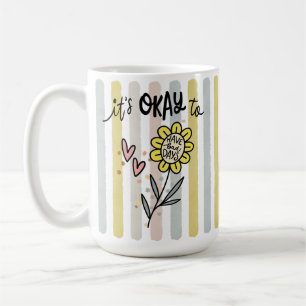 Gestreiftes Boho-Blumenmuster Es ist okay, schlech Kaffeetasse