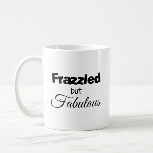 Gestresst aber Fabelhaft Kaffeetasse (Links)