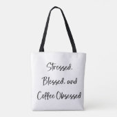 Gestresst Gesegnet Kaffee Besessen Skript Tasche (Rückseite)