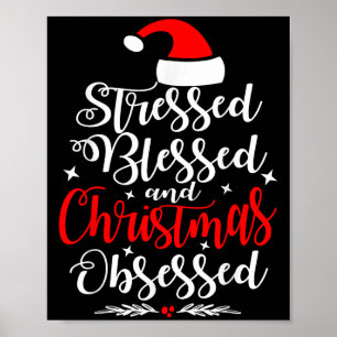 Gestresst Gesegnet Und Weihnachten Besessen Lustig Poster