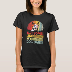 Gestresster Corgi großartig wie mein Hund Papa T-Shirt
