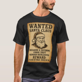 Gesuchter Weihnachtsmann – Lustiger Outlaw-Feierta T-Shirt