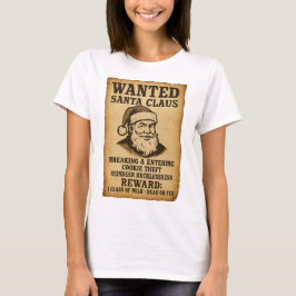 Gesuchter Weihnachtsmann – Lustiger Outlaw-Feierta T-Shirt
