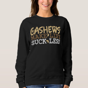 Gesunde Snack Nutty Dry Nuts Toppings Salty Protei Sweatshirt