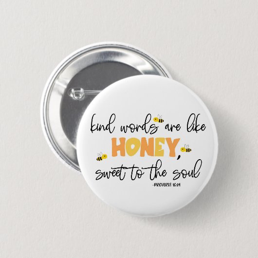 "Gesunde Worte sind wie Honig, süß zum Soul" Button (Vorne & Hinten)