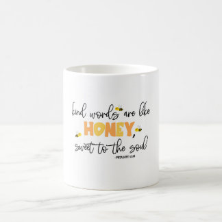 "Gesunde Worte sind wie Honig, süß zum Soul" Kaffeetasse