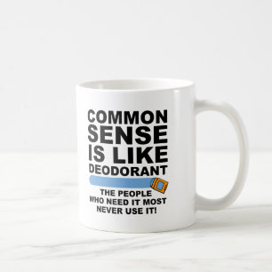 Gesunder Menschenverstand Deo Lustiger Becher Kaffeetasse
