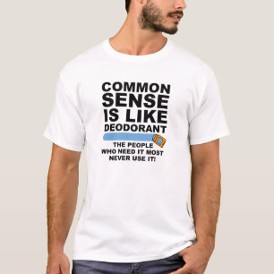 Gesunder Menschenverstand Deo Lustiges T-Shirt