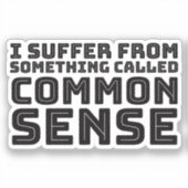 Gesunder Menschenverstand - Logik-Spaß Aufkleber (Vorderseite)