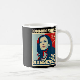 Gesunder Sinn über Unsinn Kamala Harris 2024 Elec Kaffeetasse