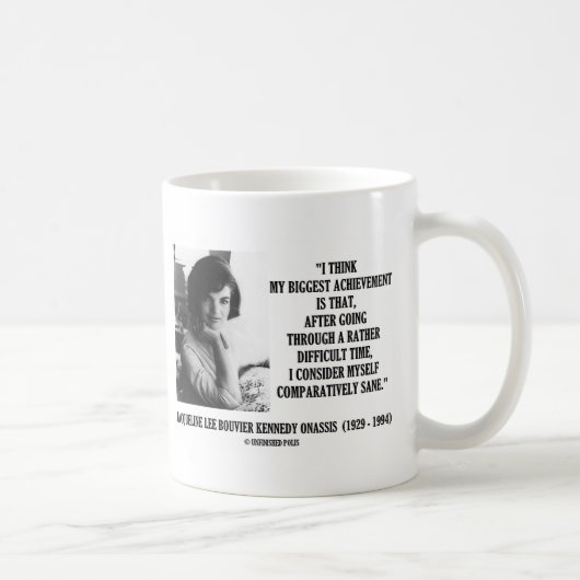 Gesundes Zitat Jacqueline Kennedy verhältnismässig Kaffeetasse (Rechts)