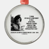 Gesundes Zitat Jacqueline Kennedy verhältnismässig Silbernes Ornament (Vorne)